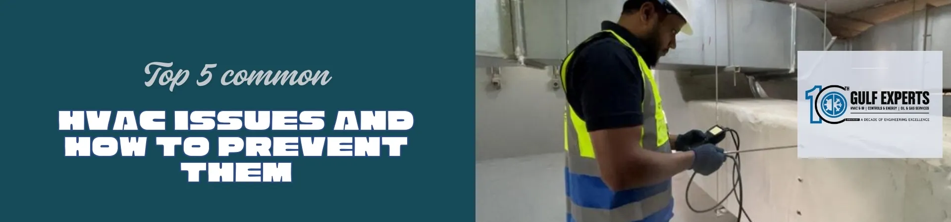 Top 5 common HVAC issues and how to prevent them Gulf Experts